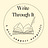 Write Through It 