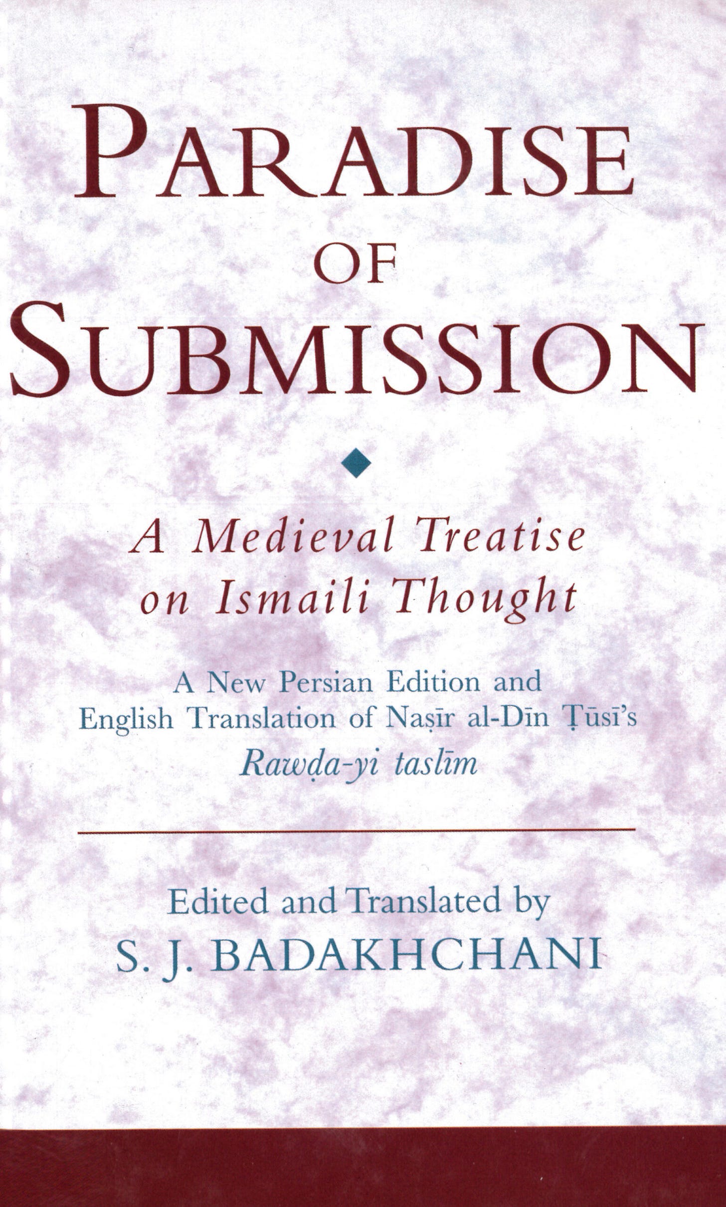 Paradise of Submission: A Medieval Treatise on Ismaili Thought | The Institute of Ismaili Studies Paradise of Submission: A Medieval Treatise on Ismaili Thought | The Institute of Ismaili Studies