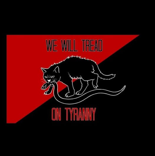 May be a graphic of text that says 'WE WILL TREAD ON TYRANNY'
