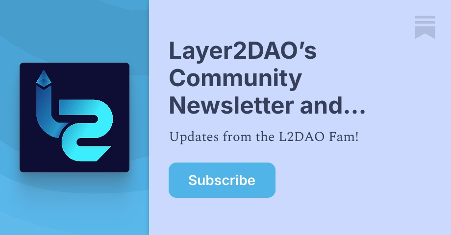 Layer2DAO’s Community Newsletter and Podcast | Substack