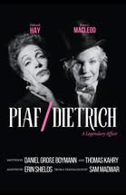 Grand Theatre presents Piaf/Dietrich: A Legendary Affair, February 17 – March 7.