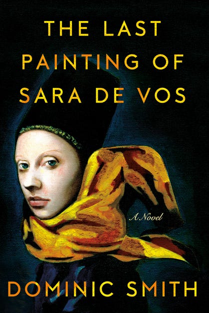 The Last Painting of Sara de Vos by Dominic Smith The Last Painting of Sara de Vos by Dominic Smith