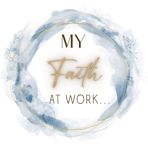 My Faith At Work 