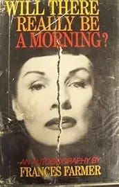 Image result for will there be really be a morning? frances farmer
