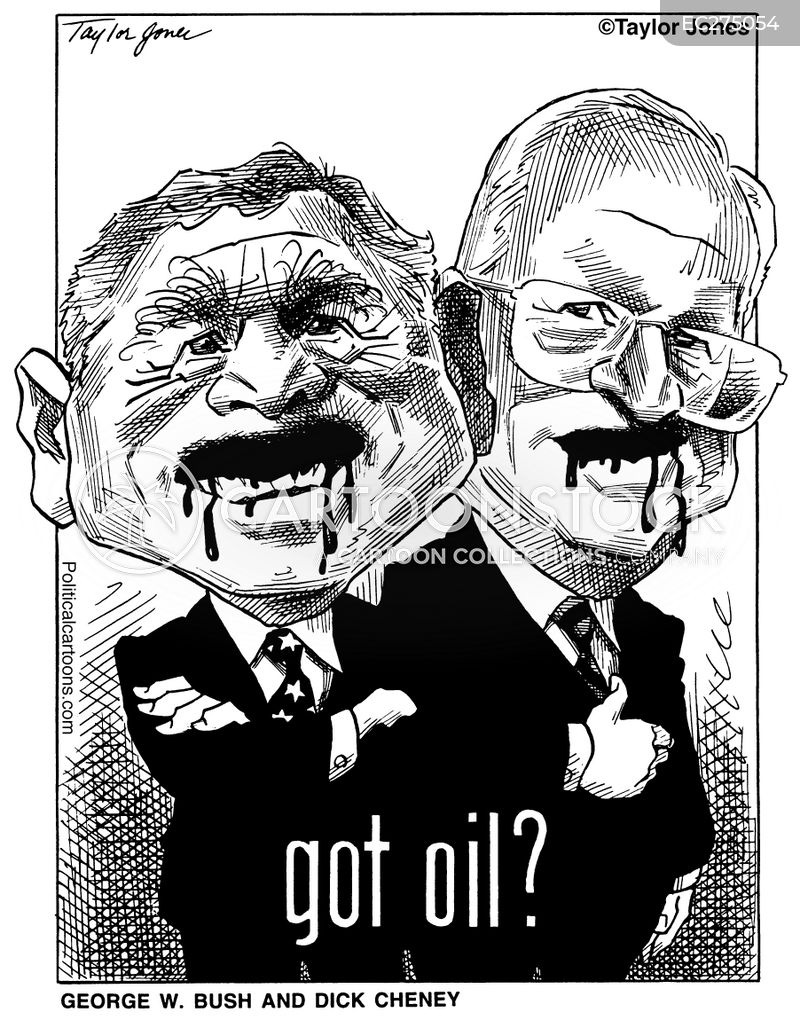Bush anbd CheneyGot Oil?