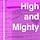 High and Mighty