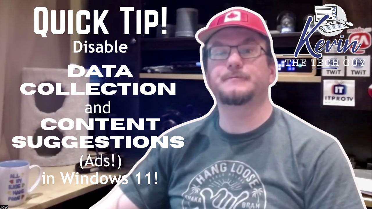 How To Disable Data Collection and Suggested Content (ads) in Windows 11