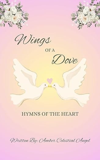 Wings of a Dove: Hymns of the Heart