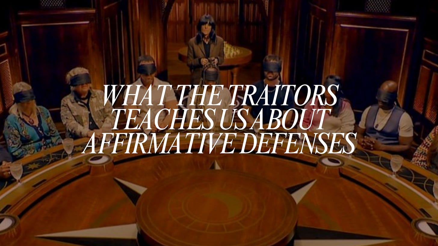 Traitor Program What The Traitors Teaches Us About Affirmative Defenses