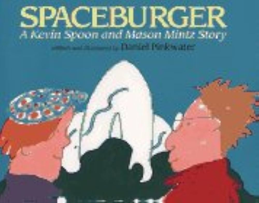 Spaceburger: A Kevin Spoon and Mason Mintz Story