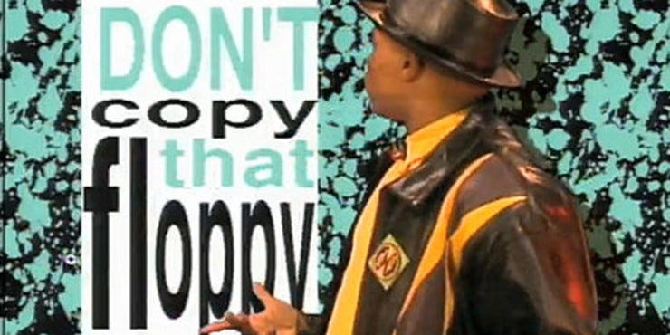 Dont copy that floppy Dont copy that floppy