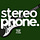 Stereophone
