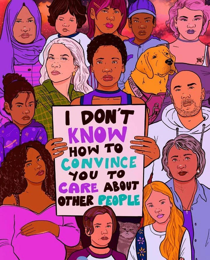Two illustrated posters by Liberal Jane. The first shows a Black woman in lavender and green with the message, “My womanhood is not threatened by a trans woman claiming hers.” The second depicts a diverse group of people behind a sign that reads, “I don’t know how to convince you to care about other people.”