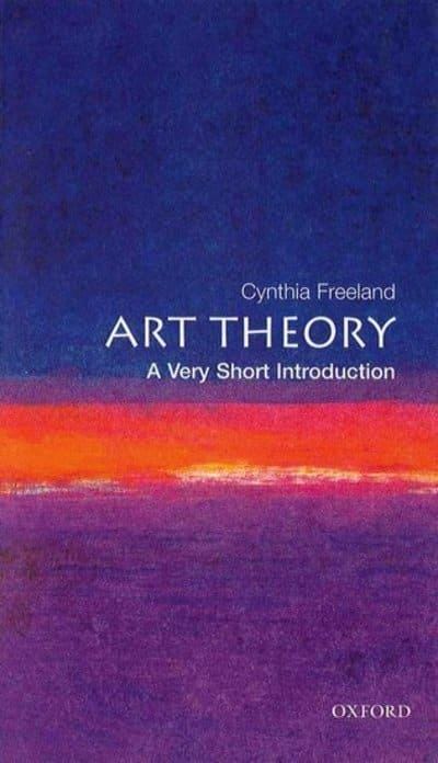 Art Theory : Cynthia A. Freeland : 9780192804631 : Blackwell's