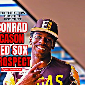 To the Show We Go Baseball Podcast: Red Sox prospect and '24 draft pick Conrad Cason 
