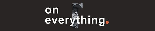 R: On Everything