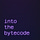 Into the Bytecode