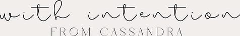 with intention, from Cassandra