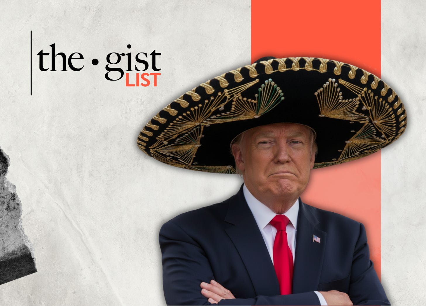 Donald Trump wearing an oversized black sombrero, arms crossed, on The Gist List cover; visual nod to his sombrero memes during the shutdown.