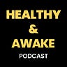 'Healthy & Awake' Substack