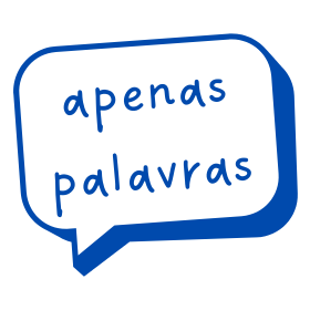 apenas palavras
