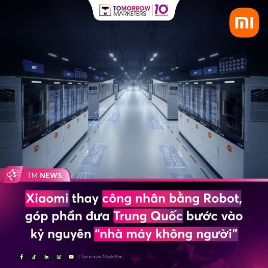 May be an image of text that says "TOMORROW 10 MARKETERS ANDEVIRSARY MI NEWS Xiaomi thay công nhân bằng Robot, góp phần đưa Trung Quốc bước vào kỷ nguyên "nhà máy không người" $ in |TomorrowMarketers"