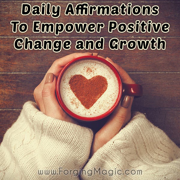 Daily Affirmations to make magical changes