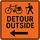 DETOUR OUTSIDE