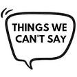 ThingsWeCantSay's avatar
