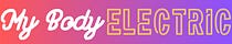 My Body Electric