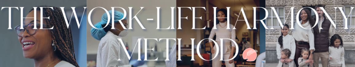 The Work-Life Harmony Method