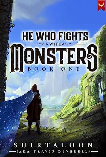 Amazon.com: He Who Fights with Monsters: A LitRPG Adventure eBook :  Shirtaloon, Deverell, Travis: Kindle Store