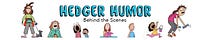 Hedger Humor Behind the Scenes