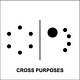 Cross Purposes