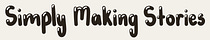 Simply Making Stories