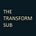 The Transform Sub