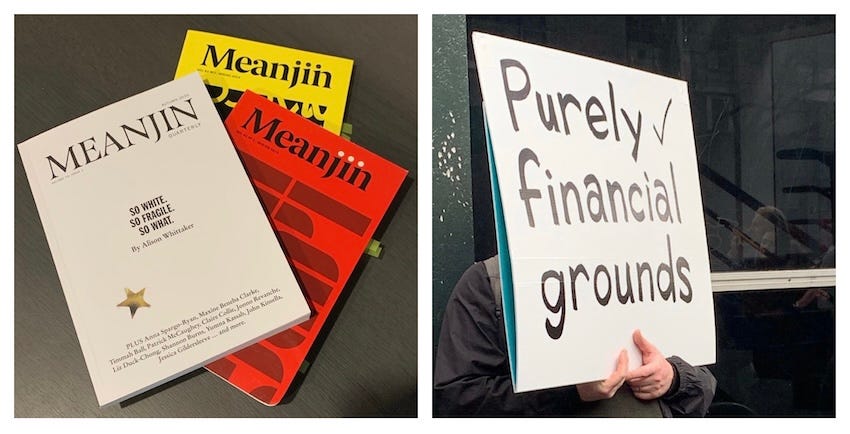 Three issues of Meanjin literary journal, and an unseen person holding a placard that reads 'purely financial grounds'