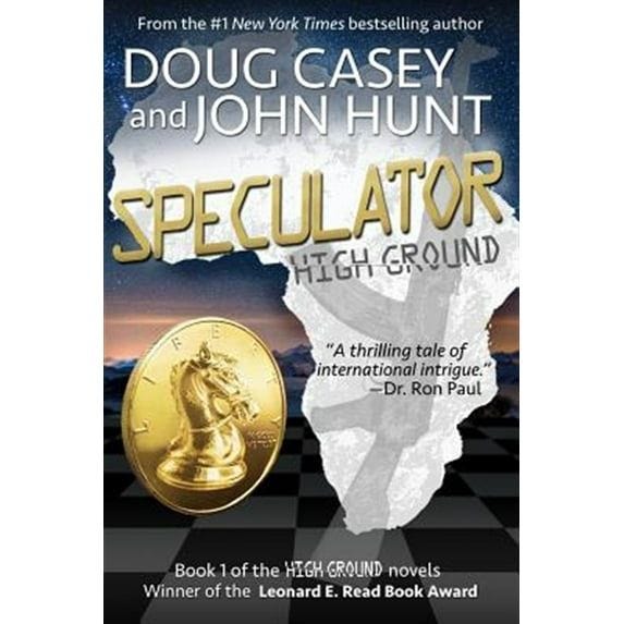 Speculator (Paperback) by John Hunt, Doug Casey Speculator (Paperback) by John Hunt, Doug Casey