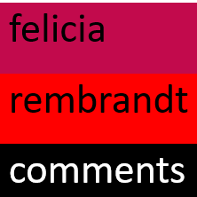 felicia rembrandt comments