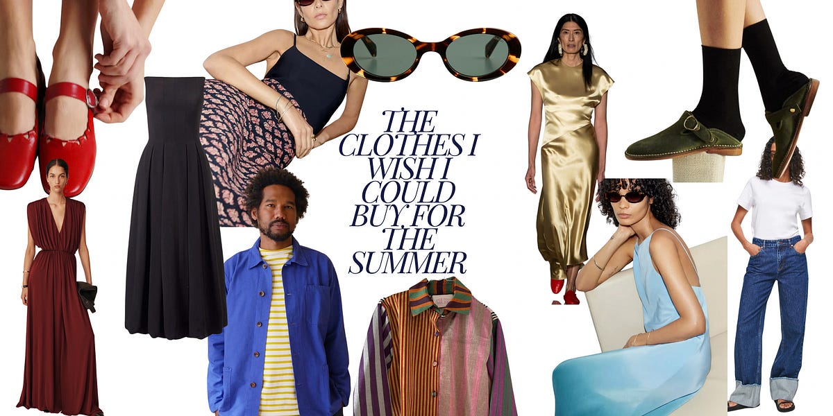 The Clothes I Wish I Could Buy For The Summer The Clothes I Wish I Could Buy For The Summer