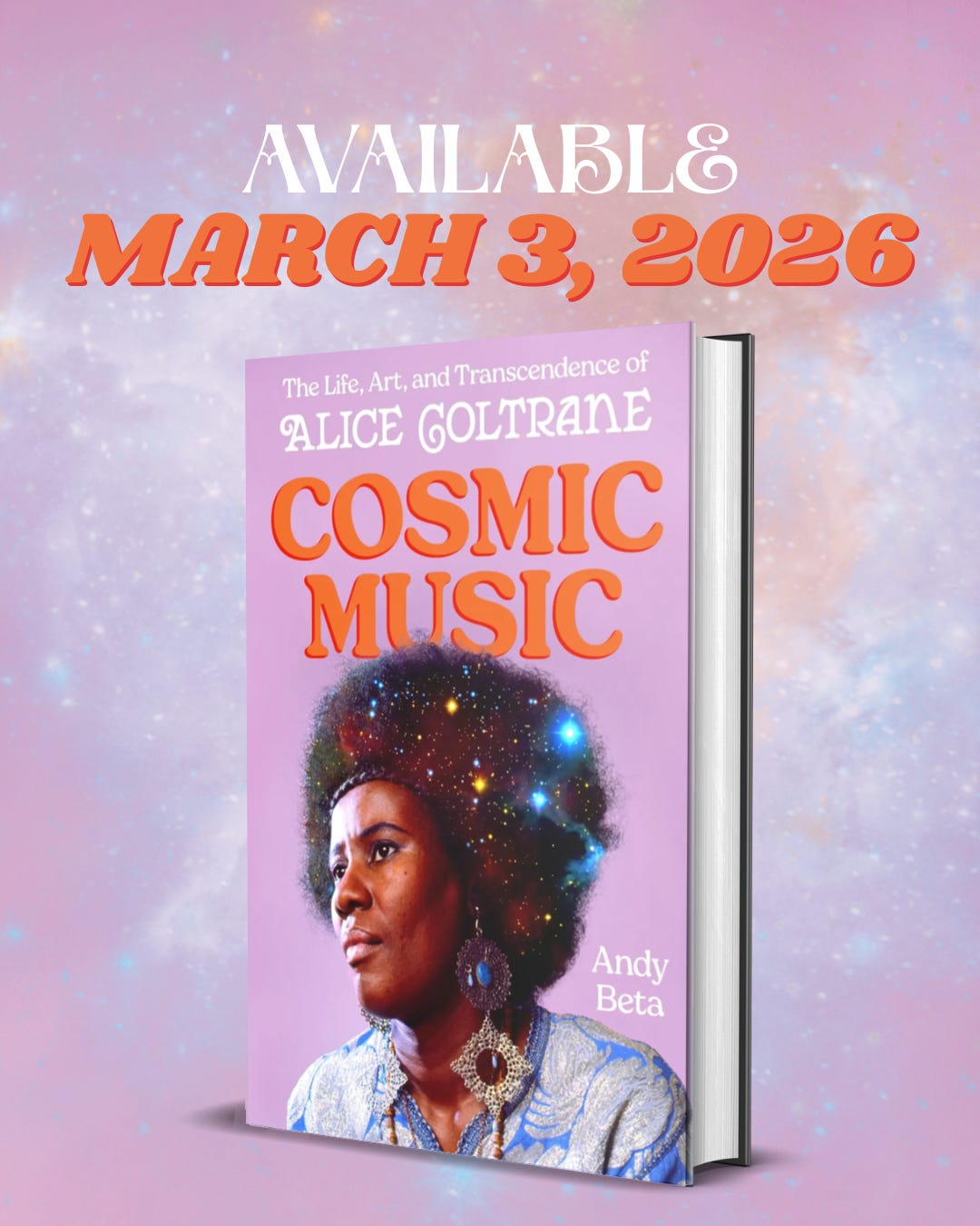 Cosmic Music: The Life, Art, and Transcendence of Alice Coltrane