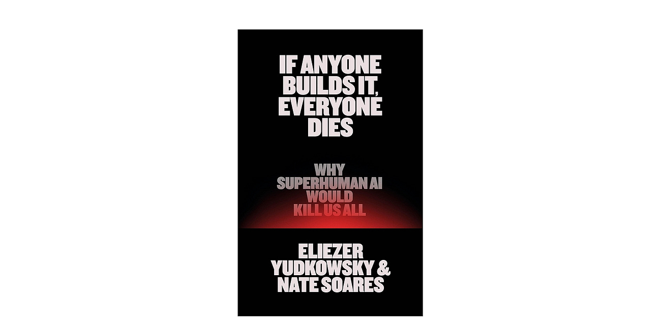 Book Review: If Anyone Builds It, Everyone Dies