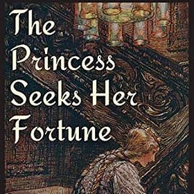 Review: The Princess Seeks Her Fortune by Mary Catelli