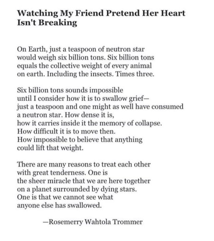 This may contain: a poem written in black and white with the words watching my friend pretend her heart isn't breaking