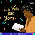 La Voix des Mots - écriture et représentation
