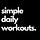 Simple Daily Workouts