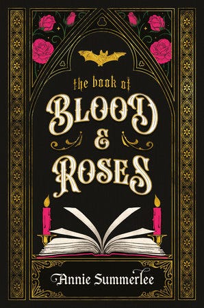 The Book of Blood and Roses by Annie Summerlee: 9780593975961 |  PenguinRandomHouse.com: Books