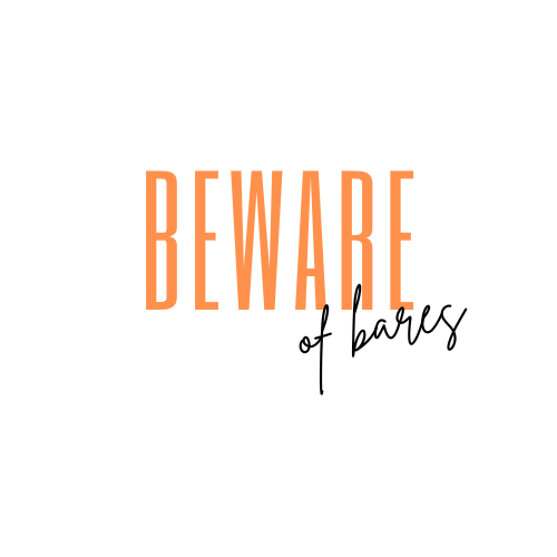 Beware of Bares