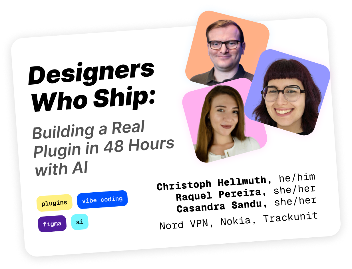 Designers Who Ship: Building a Real Plugin in 48 Hours