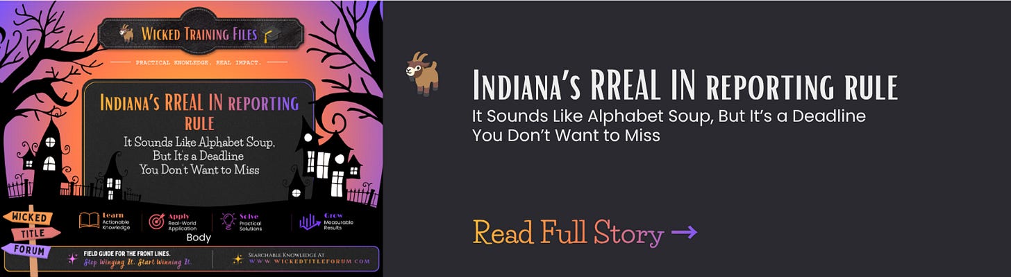 🐐 Indiana’s RREAL IN Reporting Rule Indiana’s RREAL IN reporting rule sounds like alphabet soup, but if you close residential transactions in Indiana, this is one database deadline you do not want to miss.